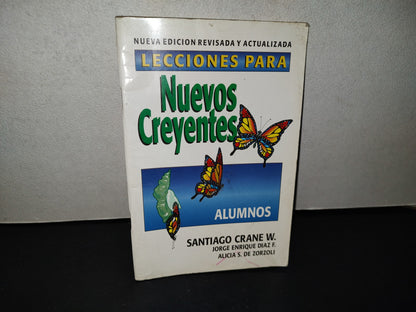 99- Lecciones Para Nuevos Creyentes. Alumnos - Santiago Crane W. Casa Bautista De Publicaciones