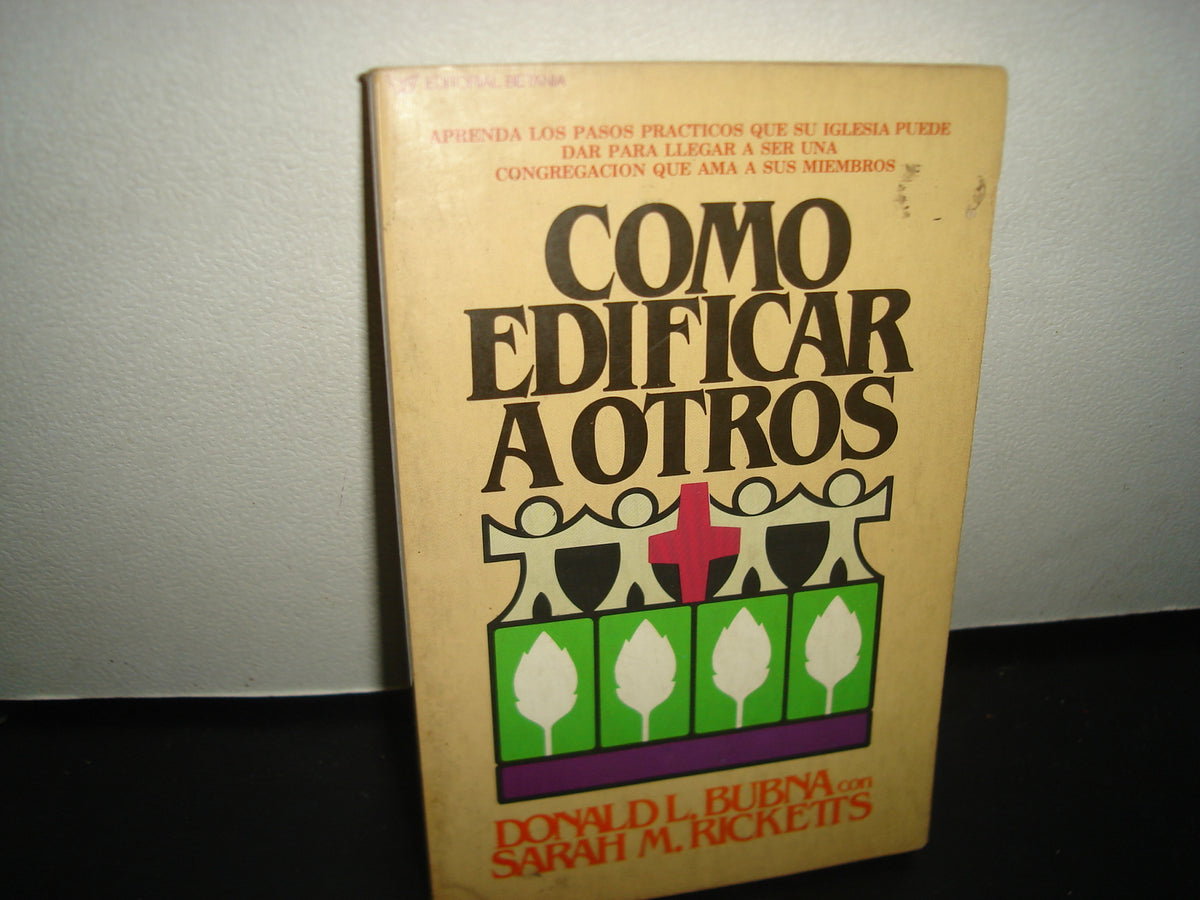 3- Cómo Edificar A Otros - Donald L. Bubna