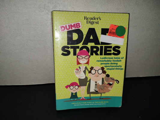 220- Dumb Dad Stories. Something For Everyone From Ages 6 To 106 - Reader's Digest - 2020