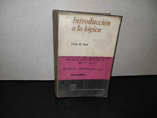 139- Introducción A La Lógica - Irving M. Copi - Editorial Universitaria De Buenos Aires - 1969
