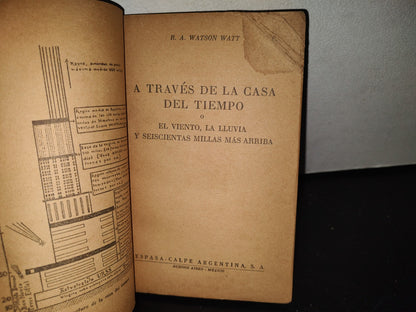 118- A Través De La Casa Del Tiempo - R. A. Watson Watt - Colección Austral - 1949