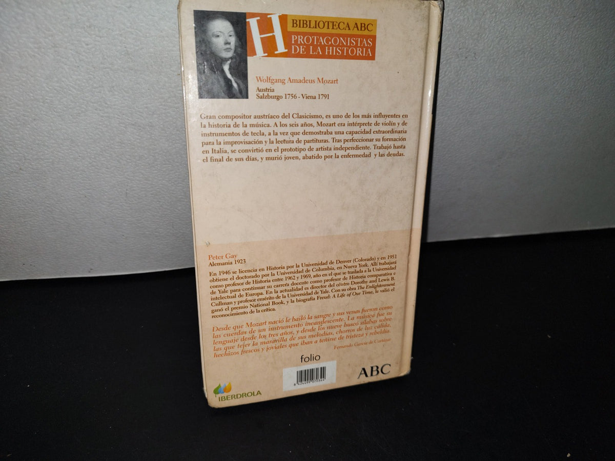 87-2- Wolfgang Amadeus Mozart - Peter Gay. Biblioteca Abc. Protagonistas De La Historia, 2004