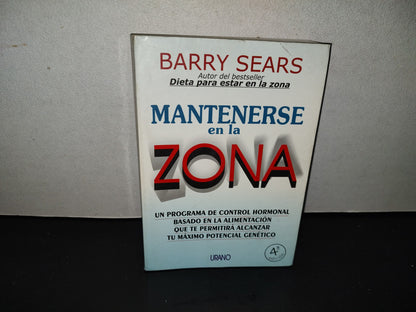 202- Mantenerse En La Zona - Barry Sears - Ediciones Urano - 1998
