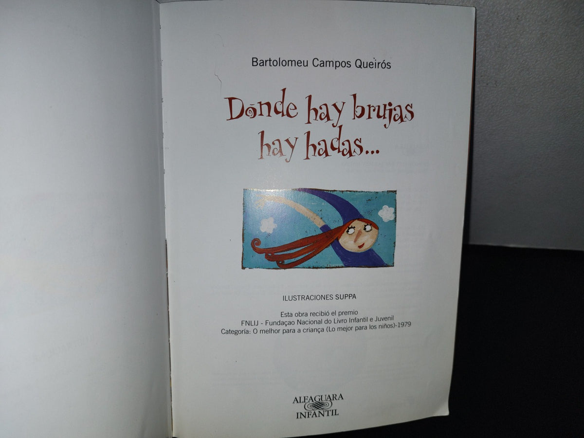 96- Donde Hay Brujas, Hay Hadas... - Bartolomeu Campos Queirós - 2012
