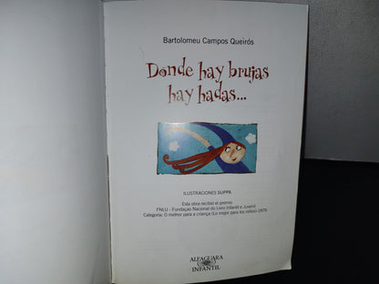 96- Donde Hay Brujas, Hay Hadas... - Bartolomeu Campos Queirós - 2012