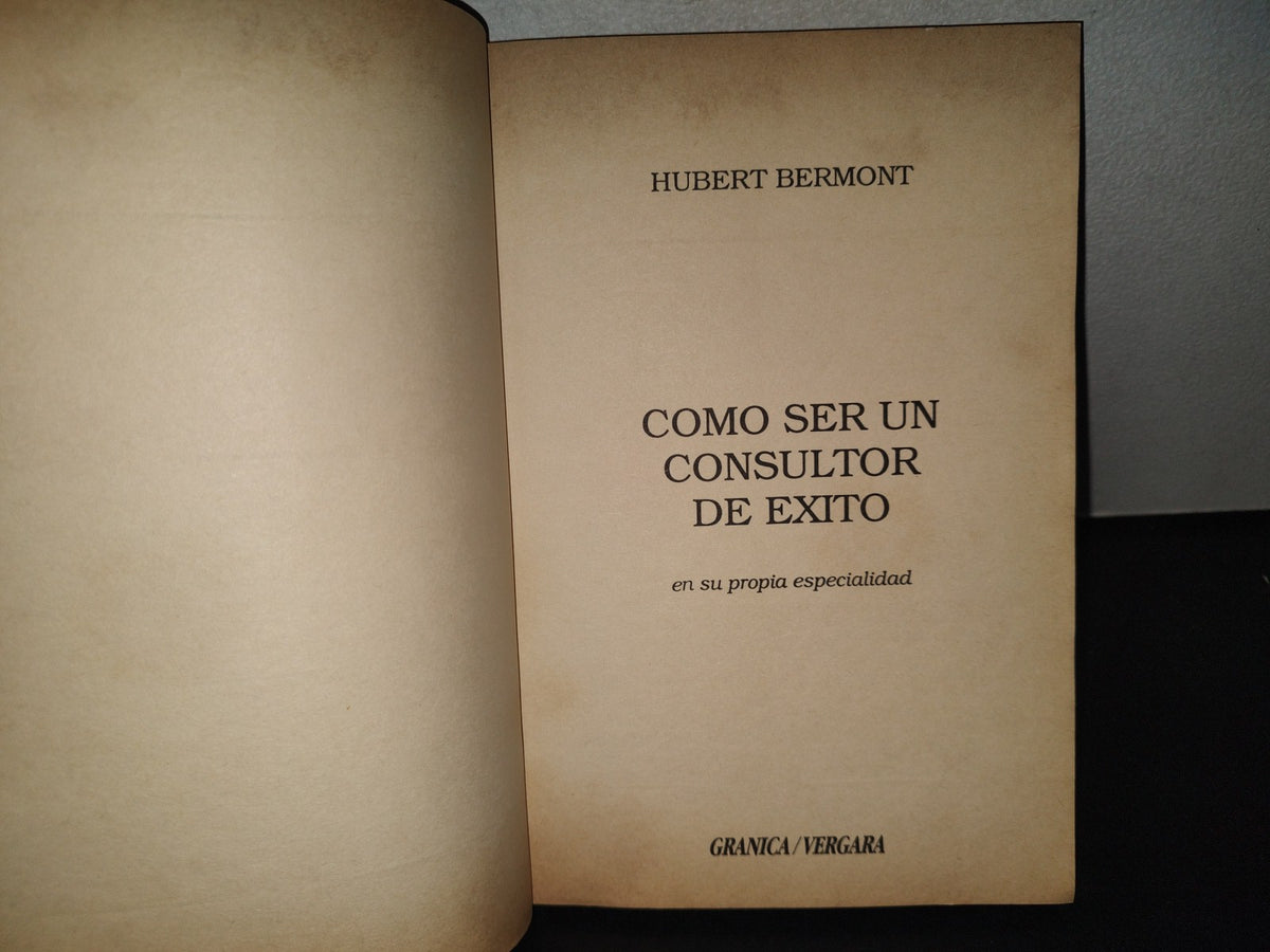 215- Cómo Ser Un Consultor De Éxito - Hubert Bermont