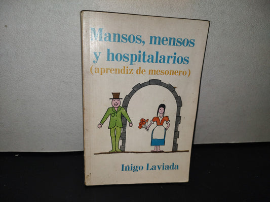 118- Mansos, Mensos Y Hospitalarios (Aprendiz De Mesonero) - Íñigo Laviada. Editorial Diana, 1976