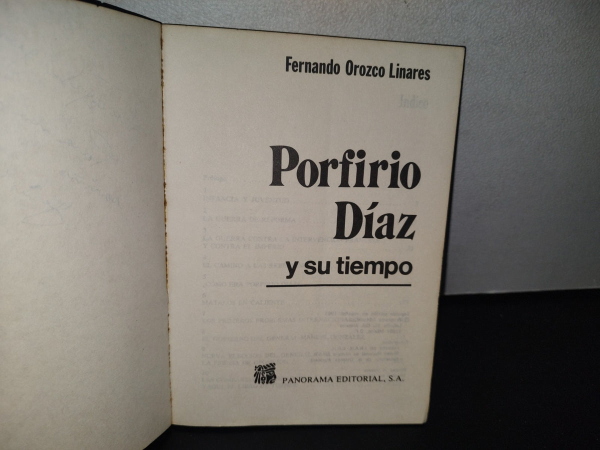 85- Porfirio Díaz Y Su Tiempo - Fernando Orozco Linares