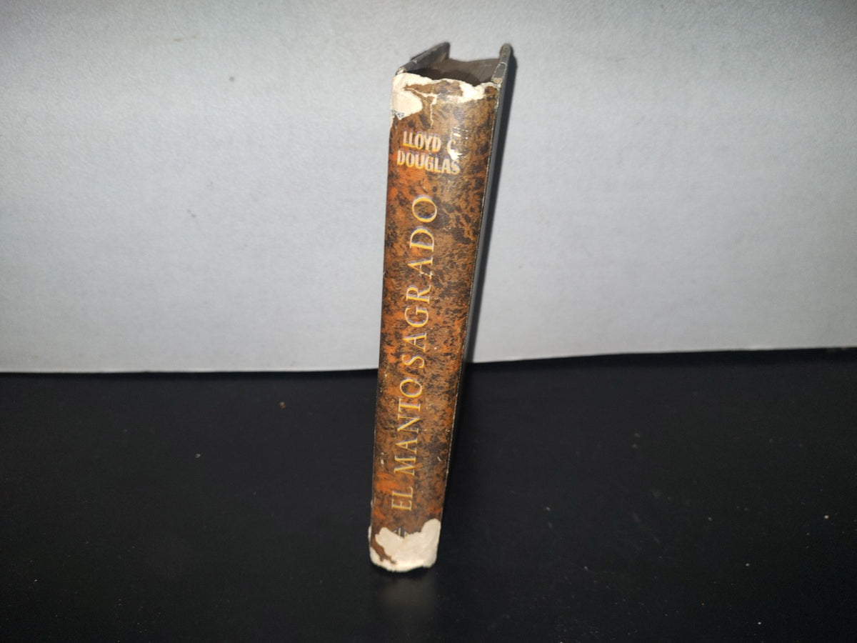 132- El Manto Sagrado. Historia De La Túnica De Cristo - Lloyd C. Douglas - 1963
