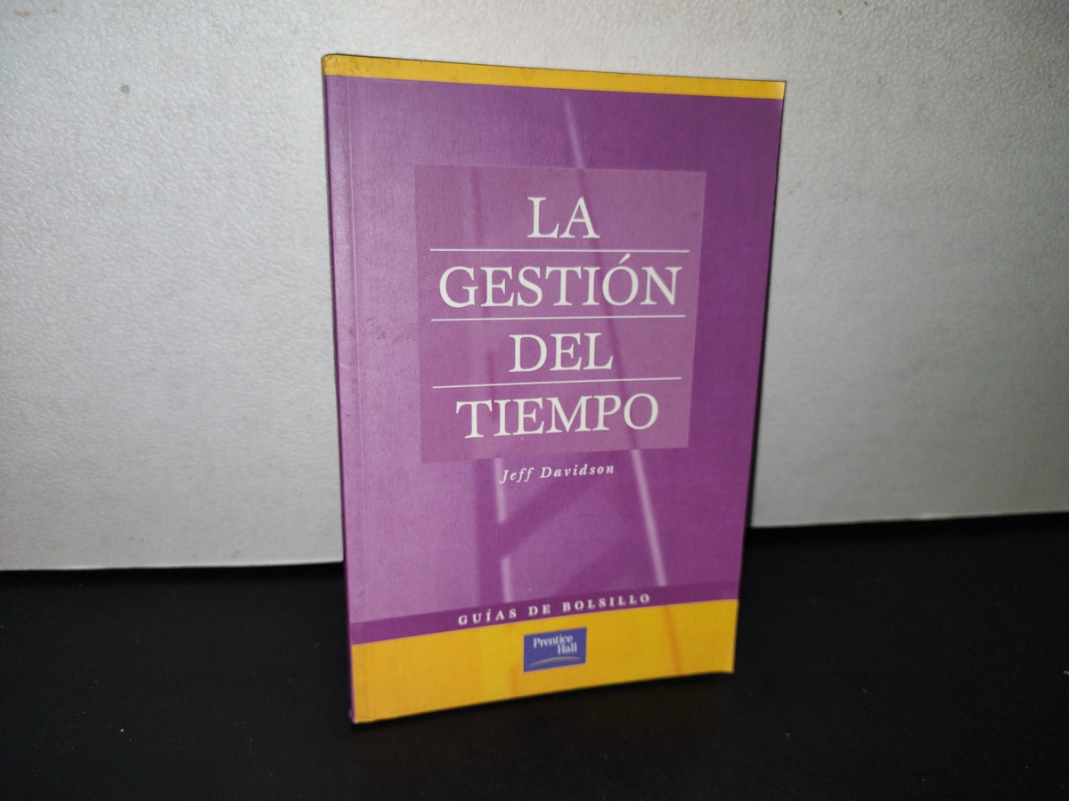 87-2- La Gestión Del Tiempo - Jeff Davidson - 2000