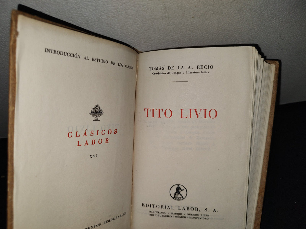 161- Clásicos Labor. XVI. Tito Livio - Tomás De La A. Recio - 1952