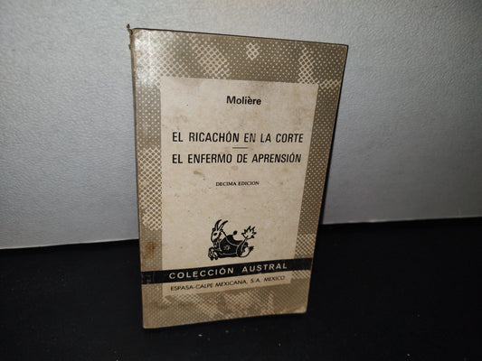 75- El Ricachón En La Corte / El Enfermo De Aprensión - Molière - Colección Austral, 1985