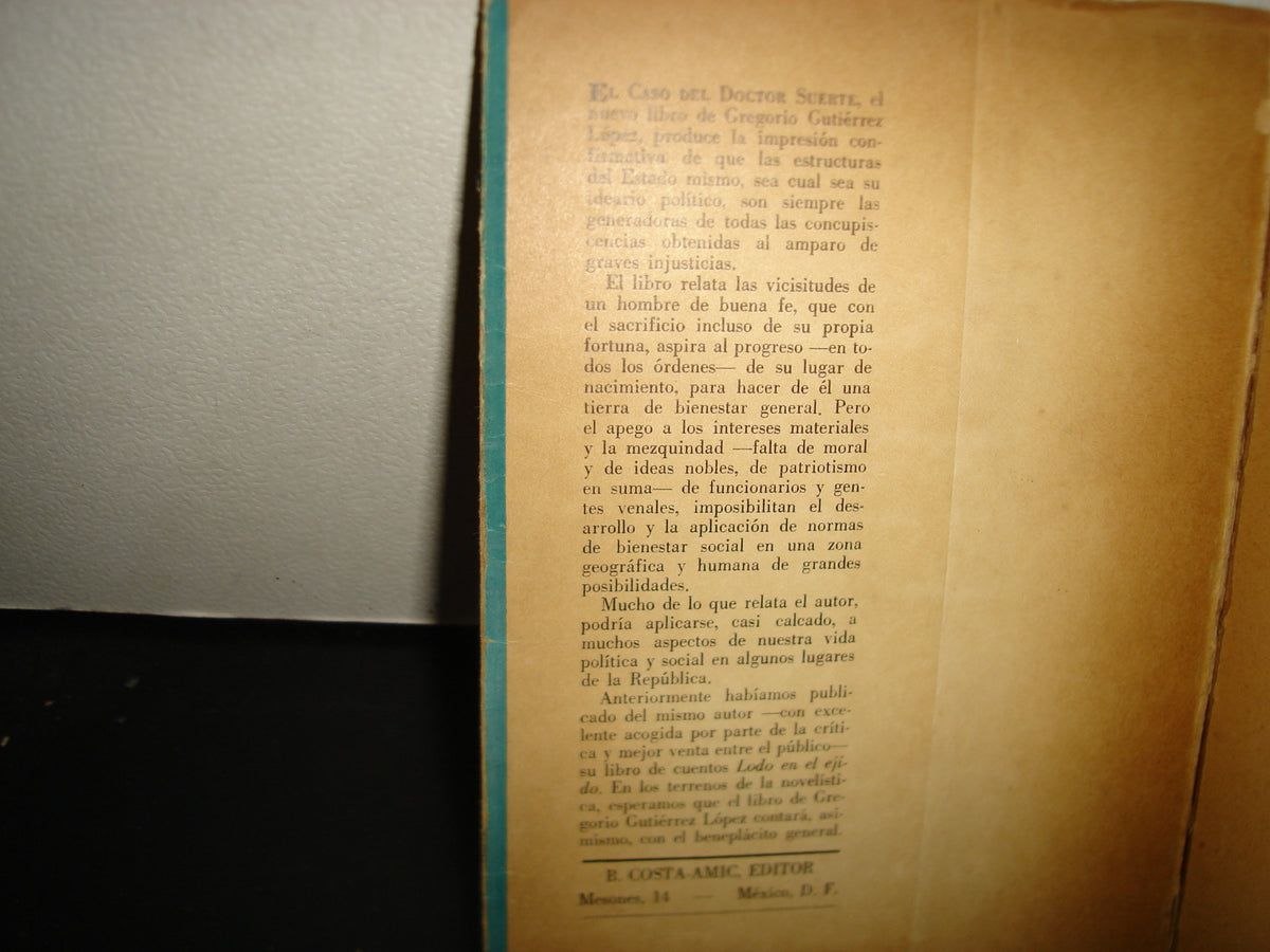 160- El Caso Del Dr- Suerte - Gregorio Gutiérrez López - B. Costa-Amic, Editor, 1966 - Firmado