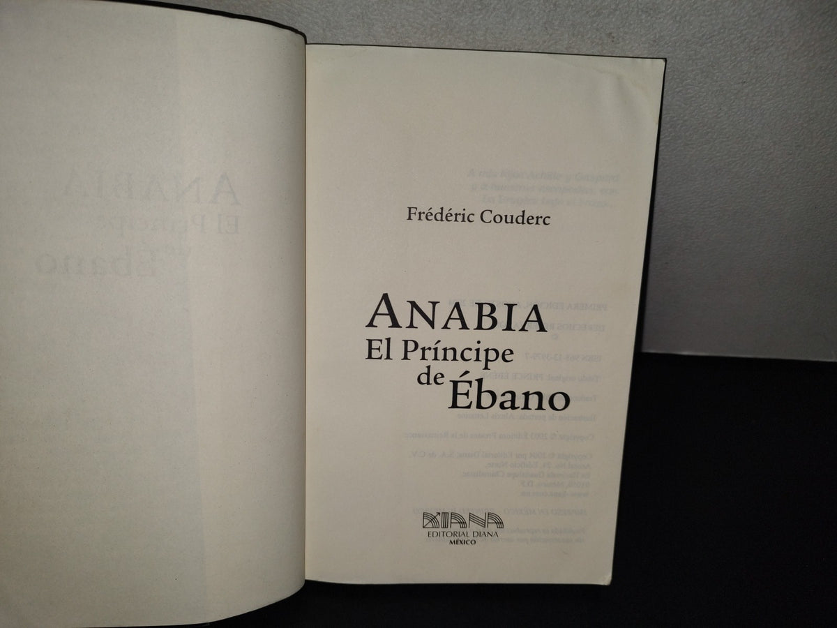 158- Anabia. El Príncipe De Ébano - Frédéric Couderc. Editorial Diana. Primera Edición, Agosto 2004