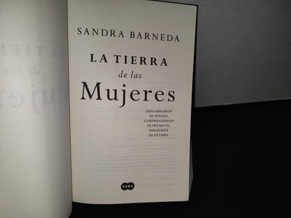 195- La Tierra De Las Mujeres - Sandra Barneda - Primera Edición 2015