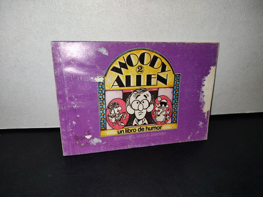 180- Woody Allen 2. Un Libro De Humor - Editorial Nueva Imagen - Primera Edición 1980