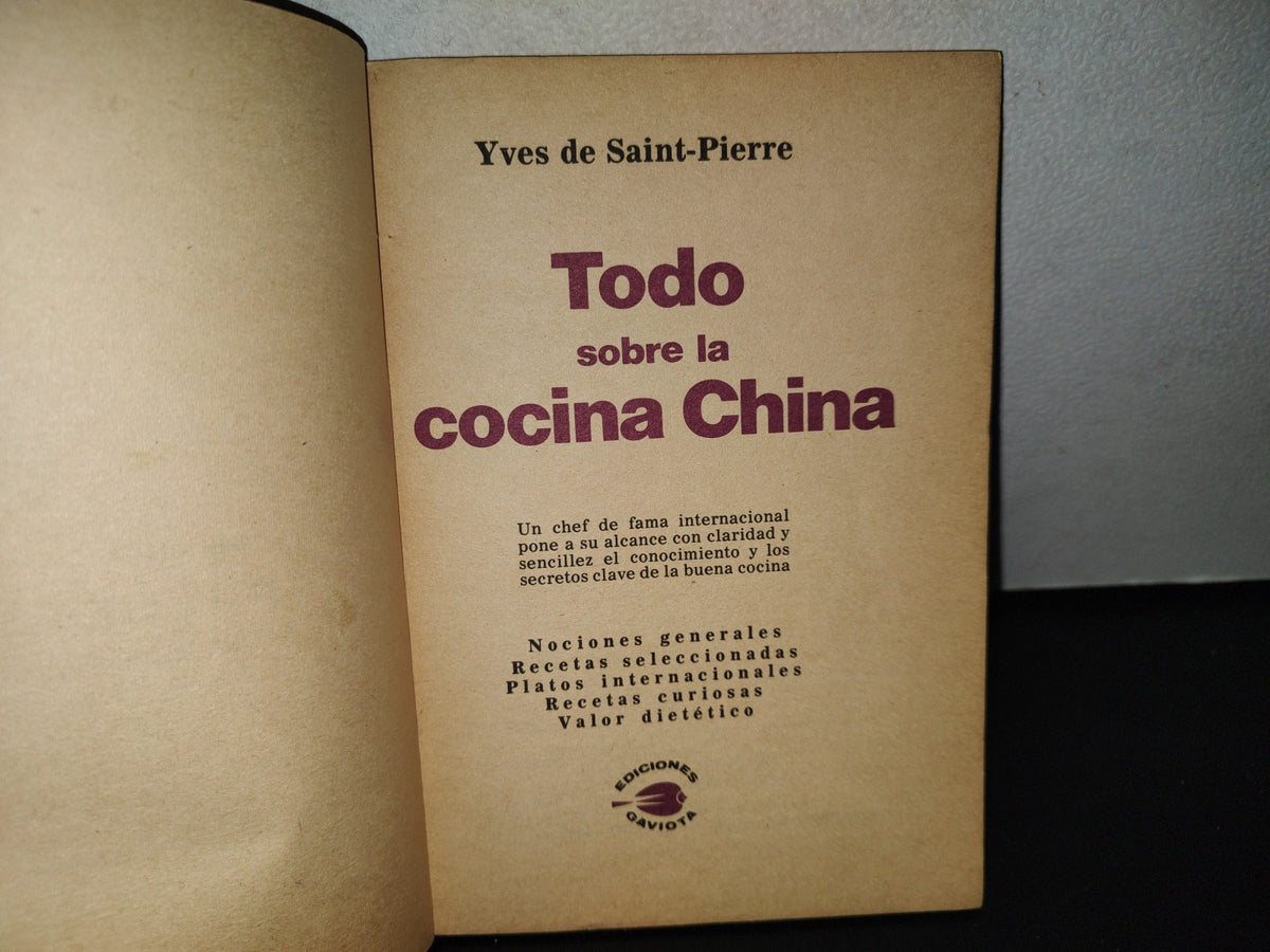 123- Biblioteca Noblesse De Cocina Mexicana: Todo Sobre La Cocina China - Ediciones Gaviota - 1974