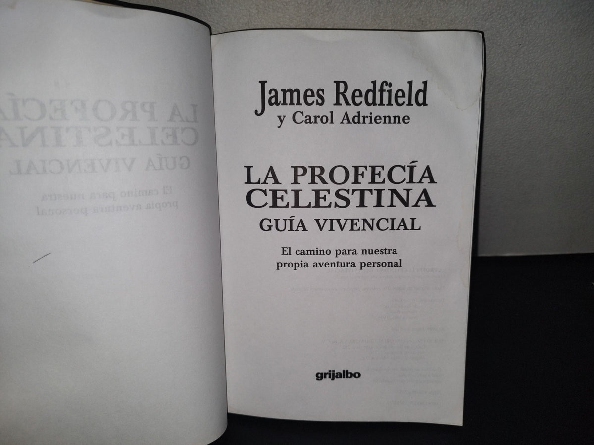 215- La Profecía Celestial. Guía Vivencial - James Redfield Y Carol Adrienne