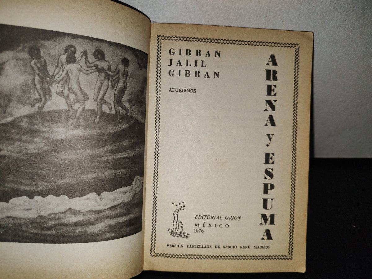 92- Arena Y Espuma - Gibrán Jalil Gibrán - Editorial Orión - 1976