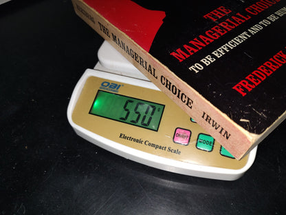 32- The Managerial Choice To Be Efficient And To Be Human - Frederick Herzberg - First Printing 1976