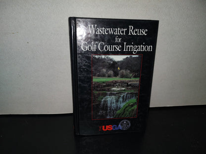 118- Wastewater Reuse For Golf Course Irrigation. The Usga - Lewis Publishers - 1994