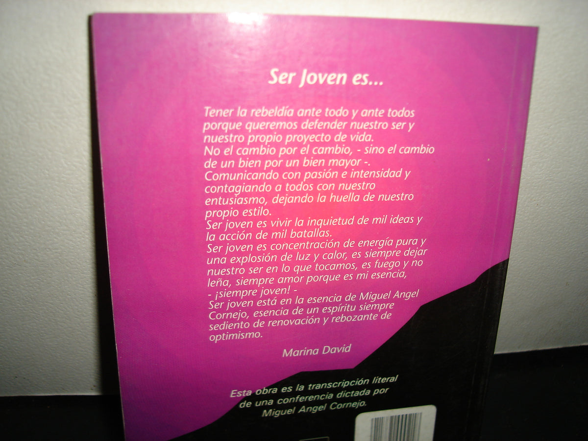 21- ¿Qué Significa Ser Joven? - Miguel Ángel Cornejo