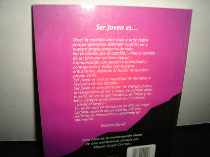 21- ¿Qué Significa Ser Joven? - Miguel Ángel Cornejo