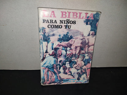 215- La Biblia Para Niños Como Tú - Concepción Barrón De Morán - Ediciones Paulinas 1998
