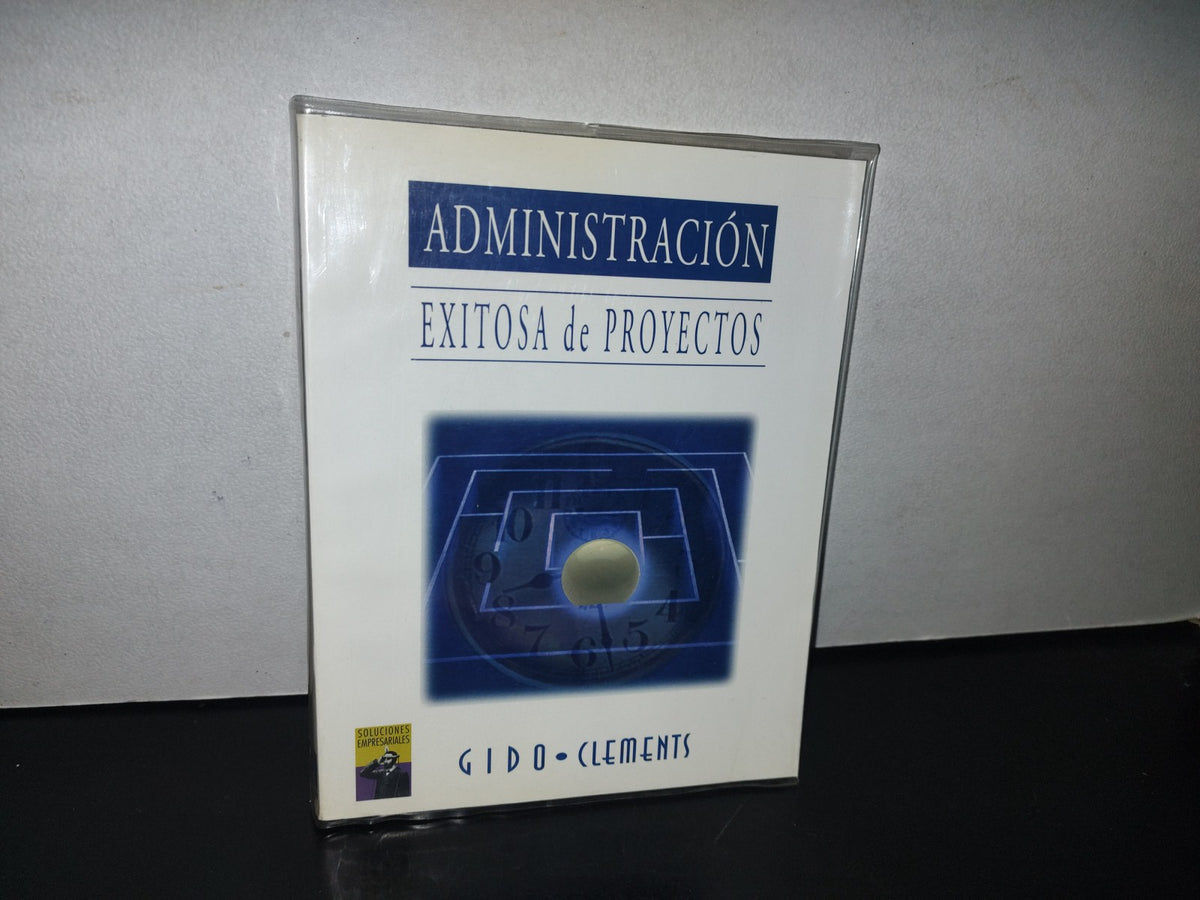 128- Administración Exitosa De Proyectos - Jack Gido, James P. Clements