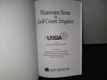 118- Wastewater Reuse For Golf Course Irrigation. The Usga - Lewis Publishers - 1994