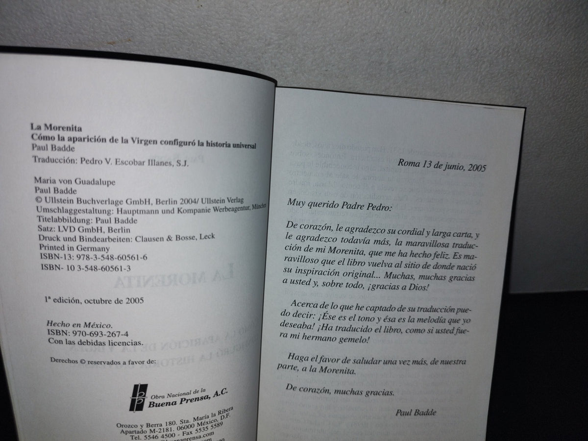 172- La Morenita. Cómo La Aparición De La Virgen Configuró La Historia Universal. Paul Badde - Buena Prensa, A. C. - Primera Edición 2005