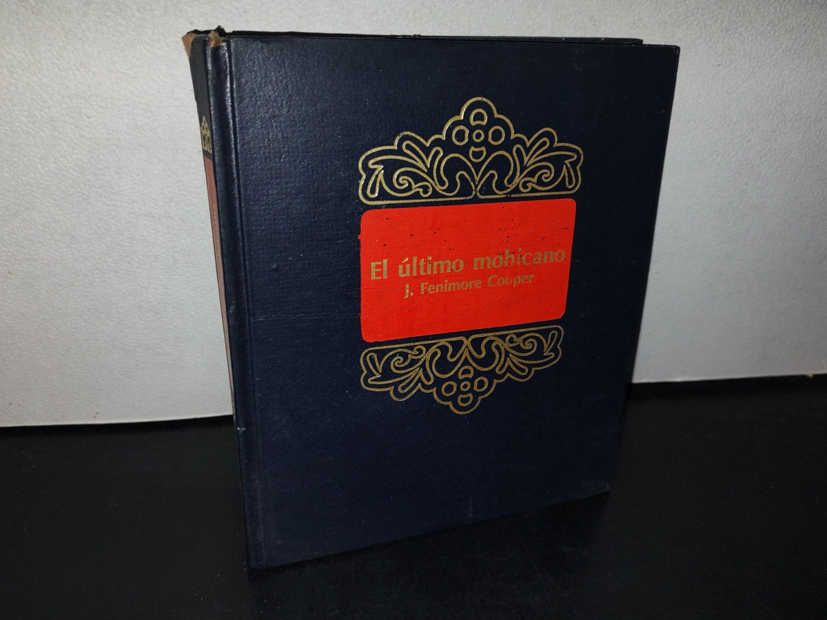 151- El Último Mohicano - J. Fenimore Cooper - Salvat Mexicana De Ediciones, S. A. De C. V. 1979