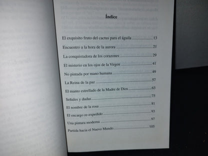 172- La Morenita. Cómo La Aparición De La Virgen Configuró La Historia Universal. Paul Badde - Buena Prensa, A. C. - Primera Edición 2005