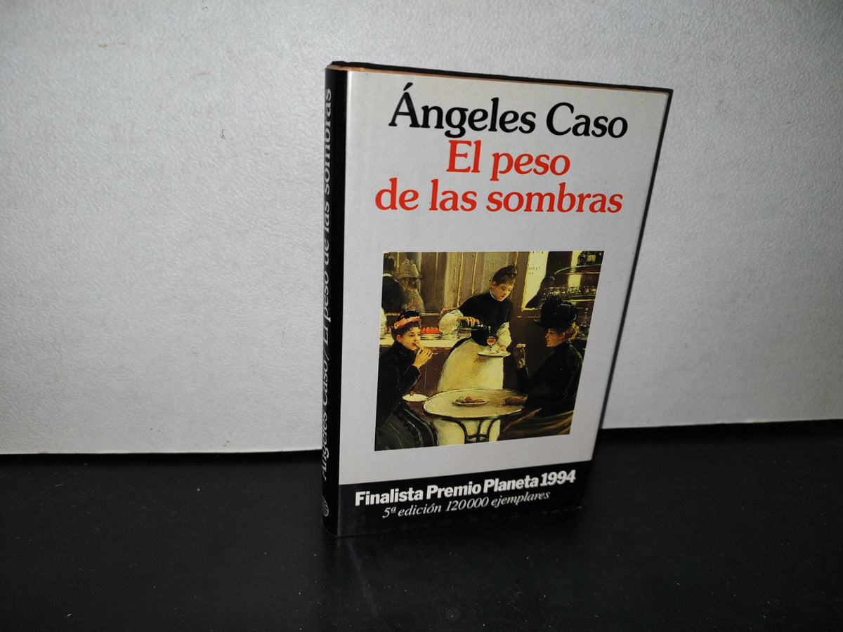 66- El Peso De Las Sombras - Ángeles Caso - 1994