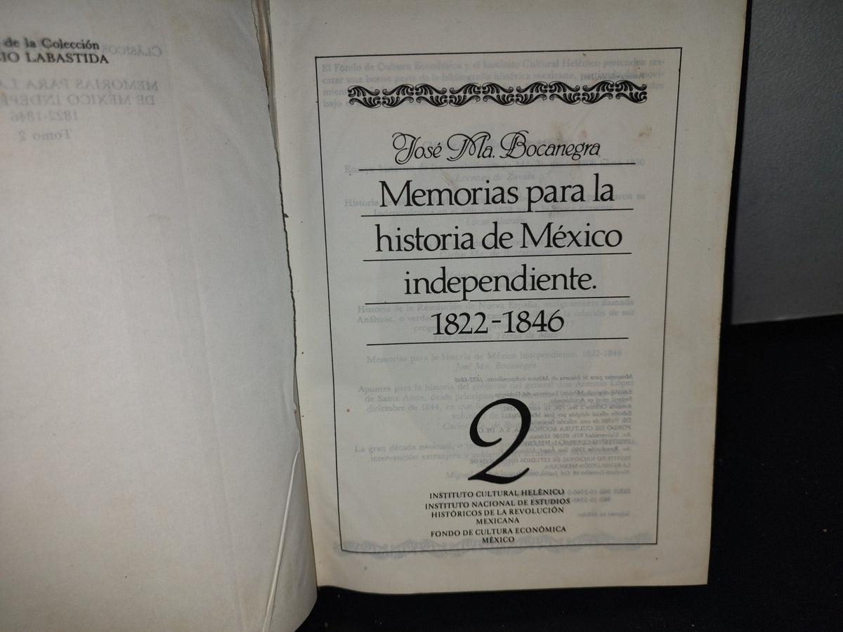 173- Memorias Para La Historia De México Independiente 2. 1822-1846. José Ma. Bocanegra (Facsimil)