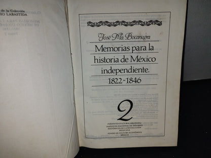 173- Memorias Para La Historia De México Independiente 2. 1822-1846. José Ma. Bocanegra (Facsimil)