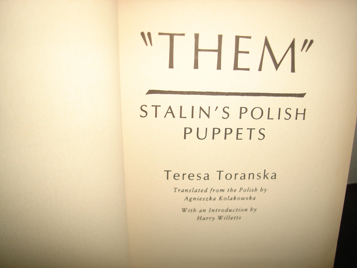 168- ”Them”. Stalin'S Polish Puppets - Teresa Toranska. First Perennial Library Edition Published 1988