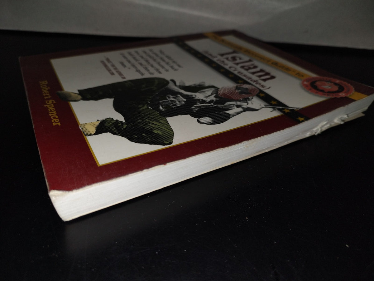 202- The Political Incorrect Guide To Islam (And The Crusaders) - Robert Spencer