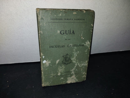 172- Guía De Las Escuelas Cristianas - París. Procuraduría General - 1903