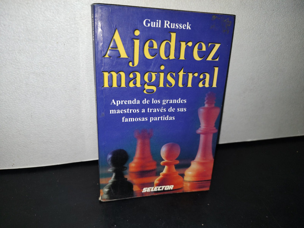 188- Ajedrez Magistral - Guil Russek - Selector 2004