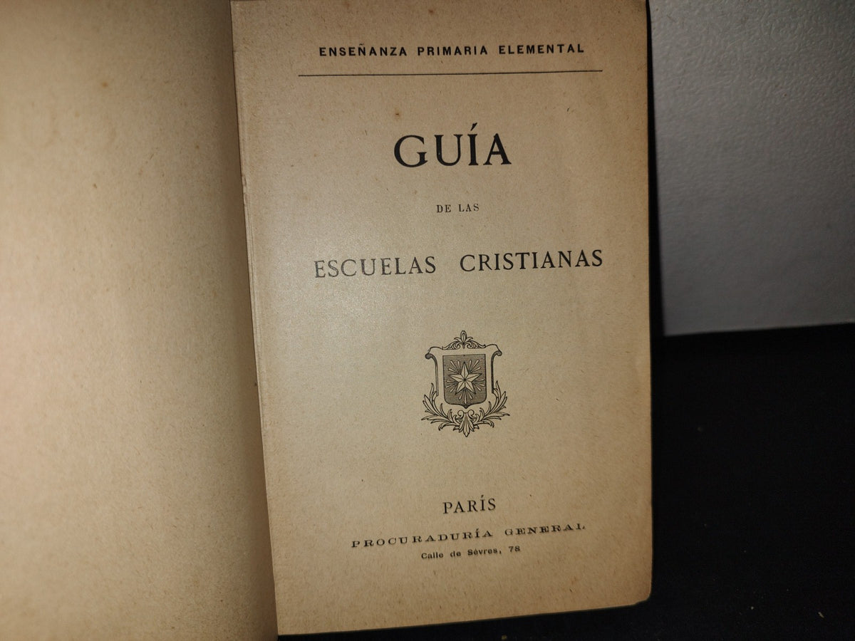 172- Guía De Las Escuelas Cristianas - París. Procuraduría General - 1903