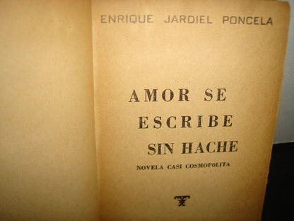 169- Amor Se Escribe Sin Hache - Enrique Jardiel Poncela - 1928