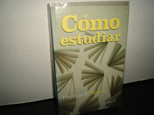 23- Cómo Estudiar - Thomas F. Staton Editorial Trillas