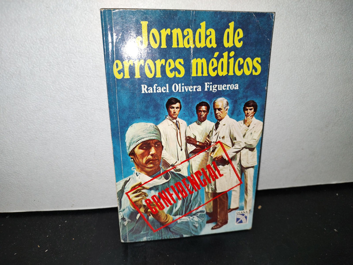 58- Jornada De Errores Médico - Rafael Olivera Figueroa - Editorial DIANA, 1994