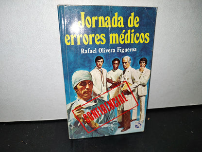 58- Jornada De Errores Médico - Rafael Olivera Figueroa - Editorial DIANA, 1994