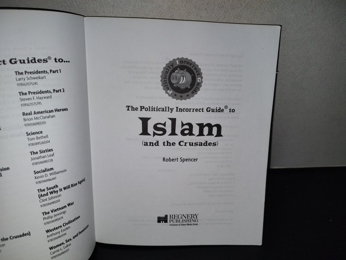 202- The Political Incorrect Guide To Islam (And The Crusaders) - Robert Spencer