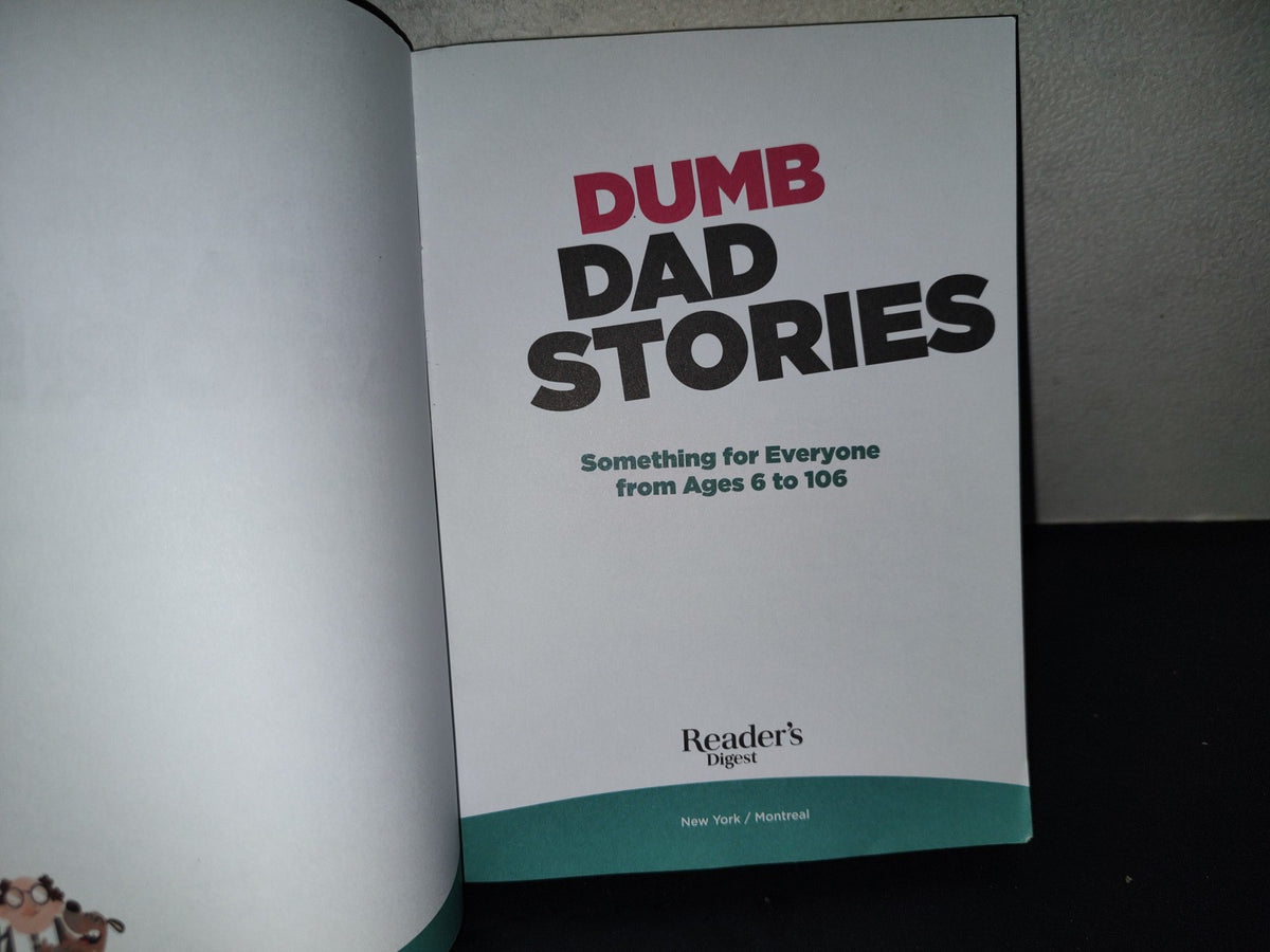 220- Dumb Dad Stories. Something For Everyone From Ages 6 To 106 - Reader's Digest - 2020