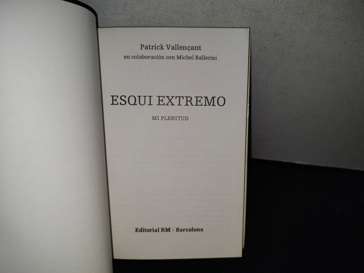 139- Esquí Extremo - Patrick Vallençant - Editorial Rm - Barcelona. Primera Edición, 1982