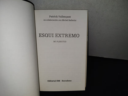 139- Esquí Extremo - Patrick Vallençant - Editorial Rm - Barcelona. Primera Edición, 1982