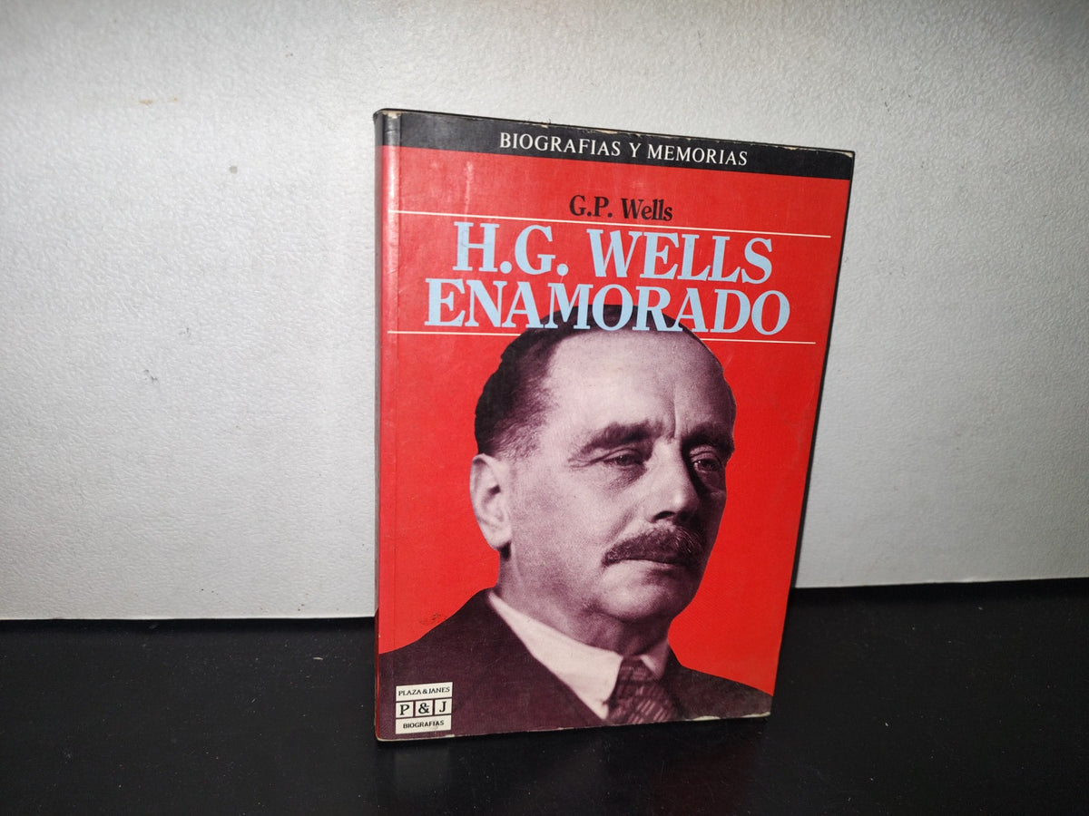 85- H. G. Wells - G. P. P. Wells  Enamorado - Primera Edición 1986